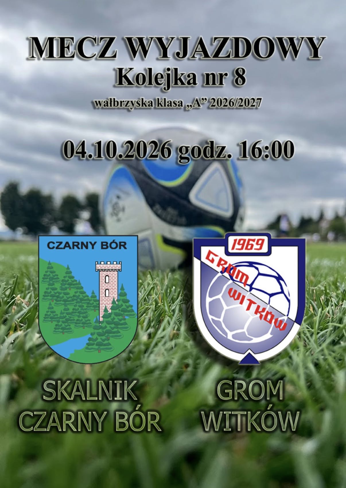 Piłkarska klasa A: Skalnik Czarny Bór - Grom Witków