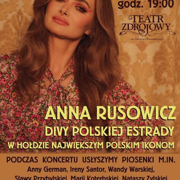 Anna Rusowicz. Divy Polskiej Estrady. Koncert w hołdzie największym polskim ikonom