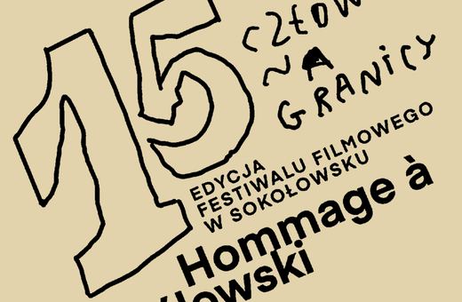15. edycja festiwalu Hommage à Kieślowski – „Człowiek na granicy”