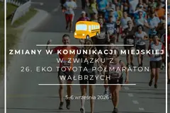 Zmiany w kursowaniu autobusów w trakcie Półmaratonu Wałbvrzyskiego [SZCZEGÓŁY]