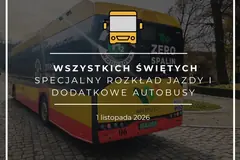 Zmiany w komunikacvji miejskiej na 1 listopada [ROZKŁAD]