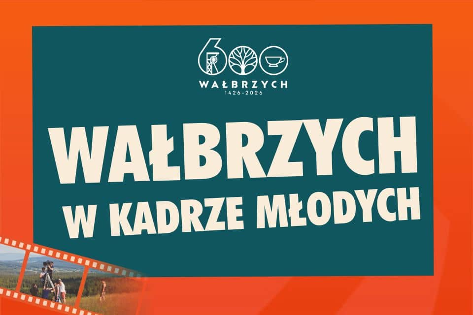 „Wałbrzych w kadrze młodych”