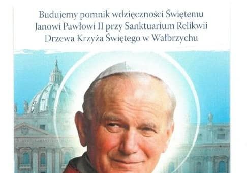 Chcą budowy pomnika Jana Pawła II