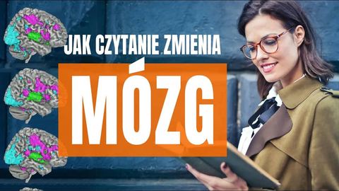 Jak czytanie zmienia mózg?
