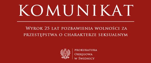Seksualny dewiant idzie na 25 lat do więzienia
