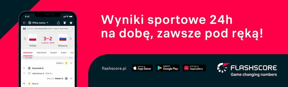 Kluczowe rozgrywki sportowe masz w kieszeni z Flashscore