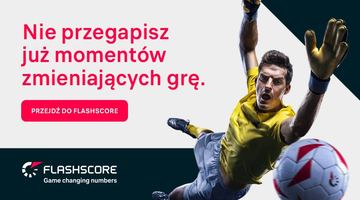 Kluczowe rozgrywki sportowe masz w kieszeni z Flashscore