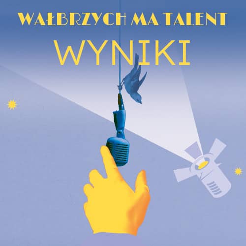 Znamy finalistów Wałbrzych Ma Talent
